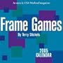Frame Games: 2005 Day-To-Day Calendar