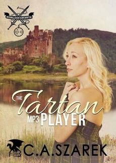 [(The Tartan MP3 Player : Highland Secrets Trilogy)] [By (author) C A Szarek] published on (March, 2014)