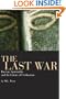 The Last War: Racism, Spirituality, and the Future of Civilization