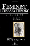 Feminist Literary Theory: A Reader