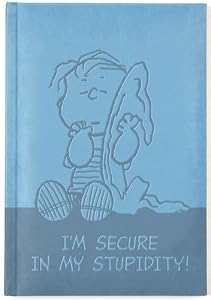 Peanuts Linus "I'm Secure In My Stupidity!" Blue Journal Diary, Fully Embossed