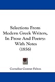 Selections From Modern Greek Writers, In Prose And Poetry: With Notes (1856)