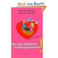 Der ganz allt�gliche Beziehungswahnsinn!: Was er denkt, was Sie meint: Was er denkt und was sie meint