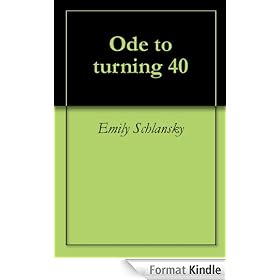 Ode to turning 40