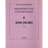 Le "Shin Jin Mei" de Sosan [?-606], vol.1 . Traduction et commentaires de M. Taisen Deshimarupar Deshimaru