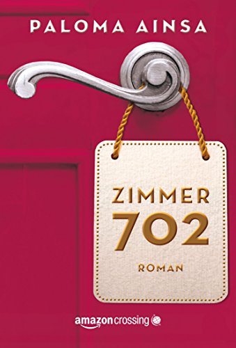 Zimmer 702 (German Edition)