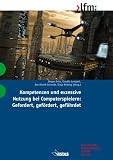 Produkt-Bild: Kompetenzen und exzessive Nutzung bei Computerspielern: Gefordert, gef&ouml;rdert, gef&auml;hrdet