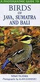 A photographic guide to the birds of Java, Sumatra and Bali