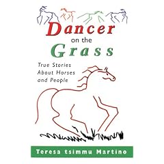 Dancer on the Grass: True Stories about Horses and People