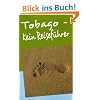 Tobago - Kein Reisef�hrer