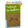 Tobago - Kein Reisef�hrer
