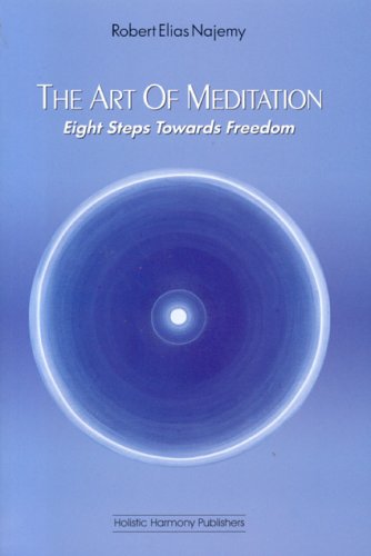 Art of Meditation: Eight Steps Towards Freedom