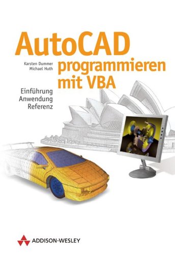 Produkt-Bild: AutoCAD programmieren mit VBA. Einf&uuml;hrung, Anwendung, Referenz.