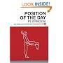 Position Of The Day Playbook: Sex Every Day In Every Way