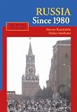 Russia Since 1980 (The World Since 1980)