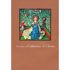 The Hours of Catherine of Cleves