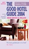 Good Hotel Guide 2004: United Kingdom (The good guides)