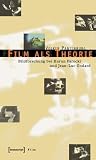 Film als Theorie: Bildforschung bei Harun Farocki und Jean-Luc Godard