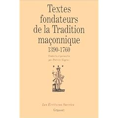 Textes fondateurs de la tradition ma�onnique, 1390-1760