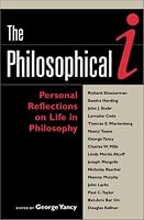 The Philosophical i: Personal Reflections on Life in Philosophy