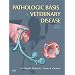 Pathologic Basis of Veterinary Disease