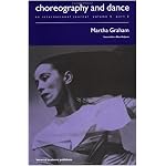 Martha Graham: A special issue of the journal Choreography and Dance (Choreography and Dance: An International Journal, Vol 5 Part 2) book cover