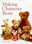 Making Character Bears (Master Craftsmen)