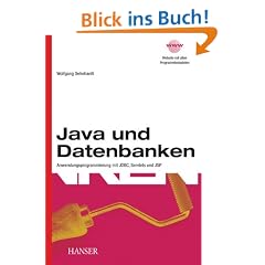 Java und Datenbanken: Anwendungsprogrammierung mit JDBC, Servlets und JSP