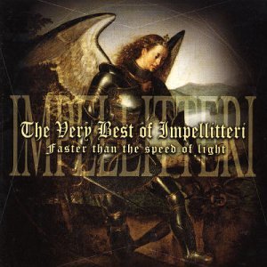 Impellitteri - The Very Best of Impelliteri: Faster Than the Speed of Light - Zortam Music