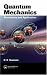 Book Quantum Mechanics: Foundations and Applications