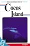 Diving and Snorkeling Guide to Cocos Island (Lonely Planet Diving & Snorkeling Great Barrier Reef)