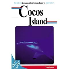 Diving and Snorkeling Guide to Cocos Island (Pisces Diving & Snorkeling Guides)