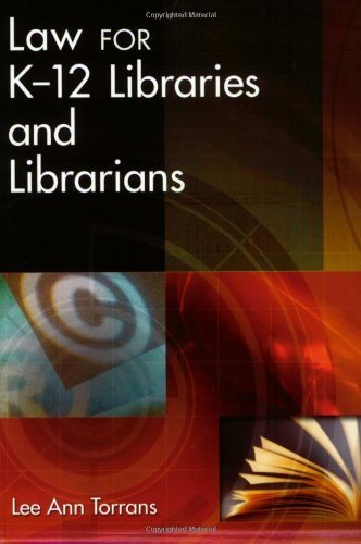 Law for K-12 Libraries and Librarians