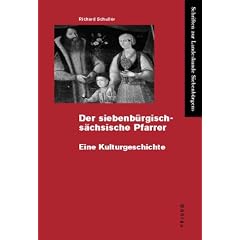 Der siebenb�rgisch-s�chsische Pfarrer. Eine Kulturgeschichte