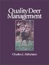 Quality Deer Management: The Basics and Beyond
