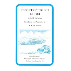 Report on Brunei in 1904 (Monographs in International Studies)