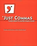Just Commas: 9 Rules to Master Comma Usage