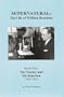 Supernatural: The Life of William Branham (Book 5: The Teacher and His Rejection 1955-1960)