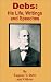 Search : Debs: His Life, Writings and Speeches