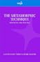 The Metamorphic Technique