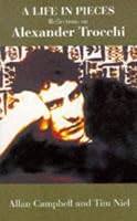 A Life in Pieces: Reflections on Alexander Trocchi (