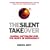 The Silent Takeover: Global Capitalism and the Death of Democracy