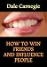 HOW TO WIN FRIENDS AND INFLUENCE PEOPLE [Kindle] (Kindle Edition)