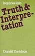 Inquiries into Truth and Interpretation