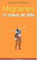 MIGRAINES ET MAUX DE T&Ecirc;TE