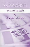 Wadsworth Quick Guide to Credit Cards