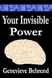 Your Invisible Power