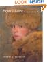 How I Paint: Secrets of a Sunday Painter