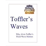 Toffler's Waves -- Why Alvin Toffler's Third Wave Matters book cover