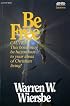 Be Free: Exchange Legalism for True Spirituality. A New Testament Study: Galatians